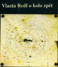 Vlasta Redl o kolo zp�t - 1997